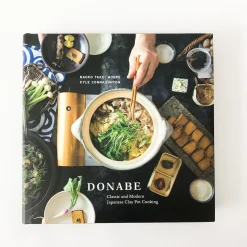 Donabe: Classic And Modern Japanese Clay Pot Cooking' By Naoko Takei Moore